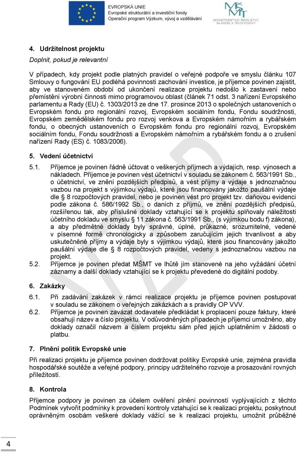 3 nařízení Evropského parlamentu a Rady (EU) č. 1303/2013 ze dne 17.