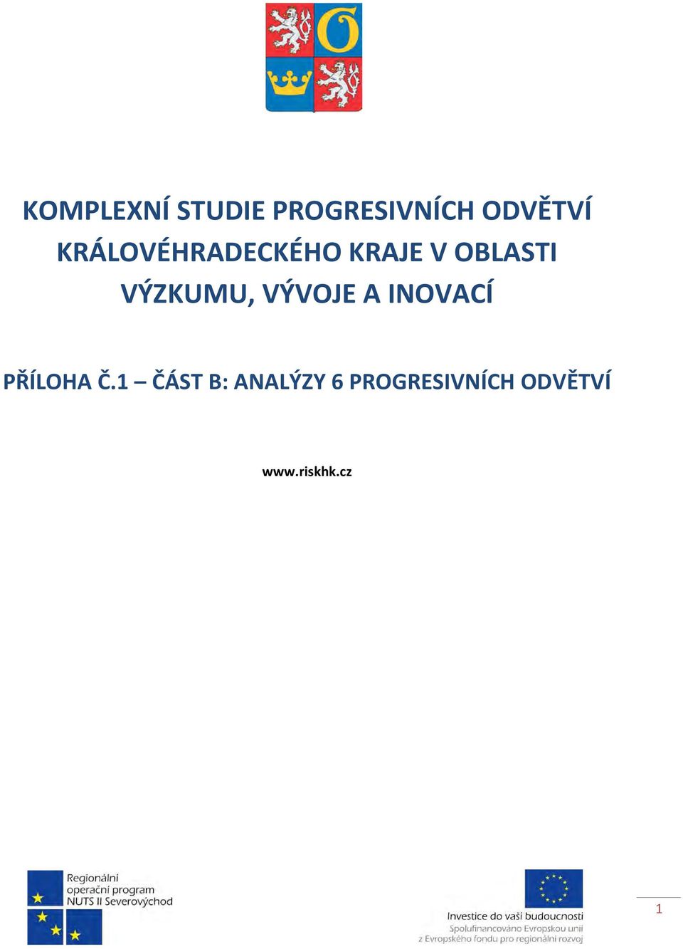 VÝZKUMU, VÝVOJE A INOVACÍ PŘÍLOHA Č.