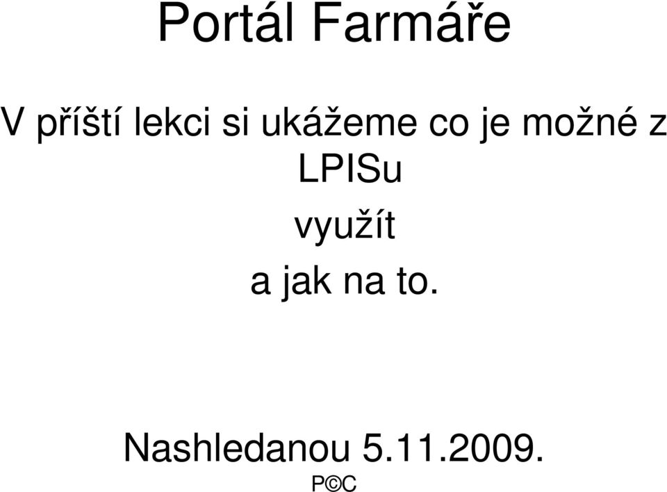 LPISu využít a jak na