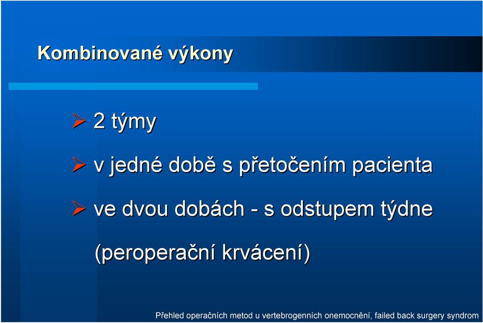 pacienta ve dvou dobách - s