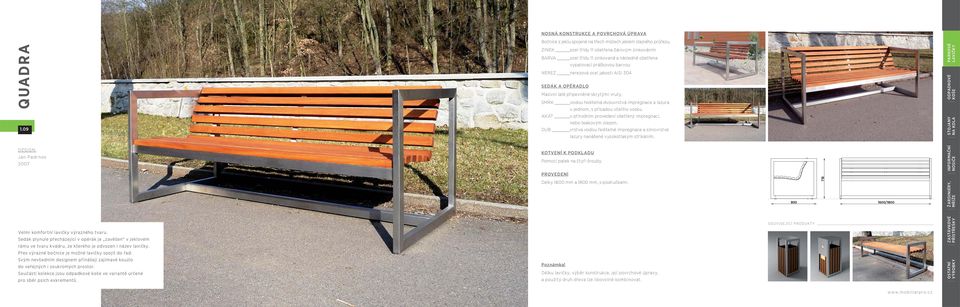 718 800 1600/1800 ŽARDINIÉRY, Velmi komfortní lavičky výrazného tvaru.