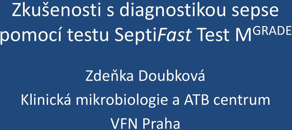 GRADE Zdeňka Doubková Klinická