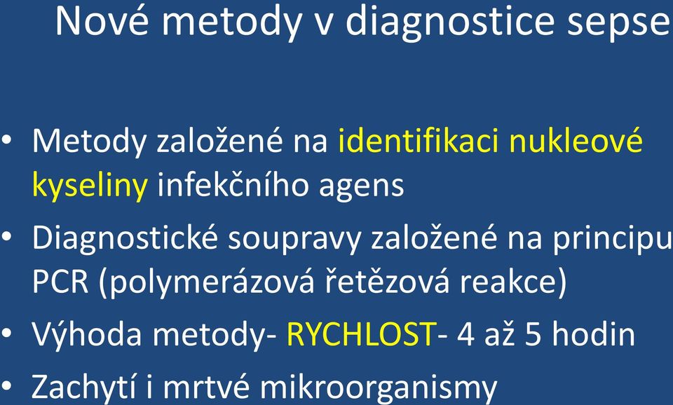 soupravy založené na principu PCR (polymerázová řetězová