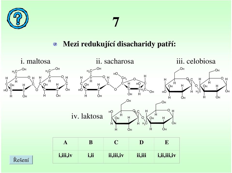 celobiosa 2 2 2 2 2 2 2 iv.