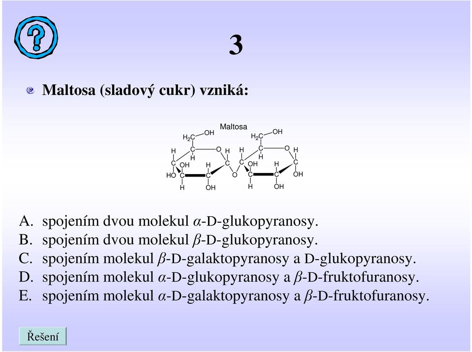 spojením dvou molekul β-d-glukopyranosy.