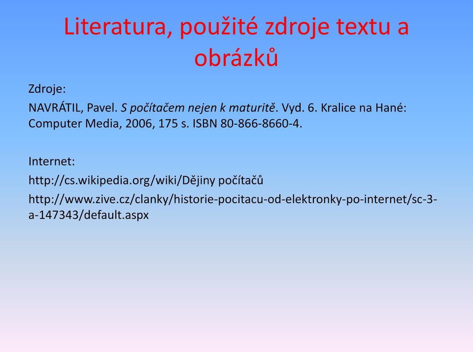 Kralice na Hané: Computer Media, 2006, 175 s. ISBN 80-866-8660-4.