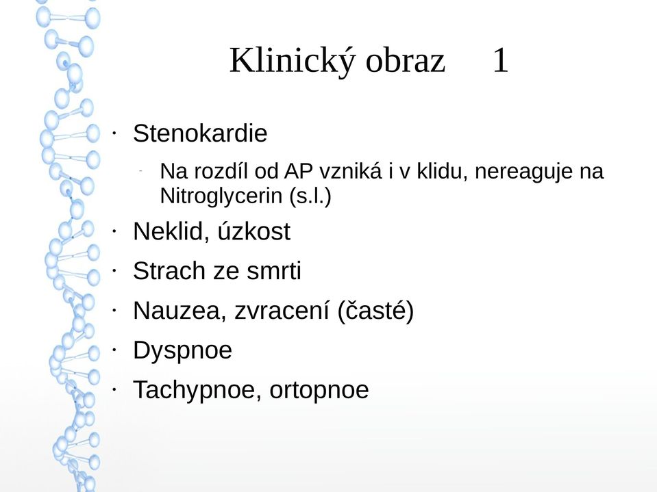 (s.l.) Neklid, úzkost Strach ze smrti