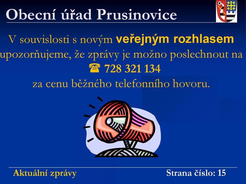 poslechnout na 728 321 134 za cenu