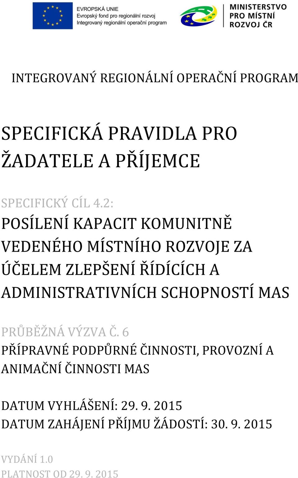 ADMINISTRATIVNÍCH SCHOPNOSTÍ MAS PRŮBĚŽNÁ VÝZVA Č.