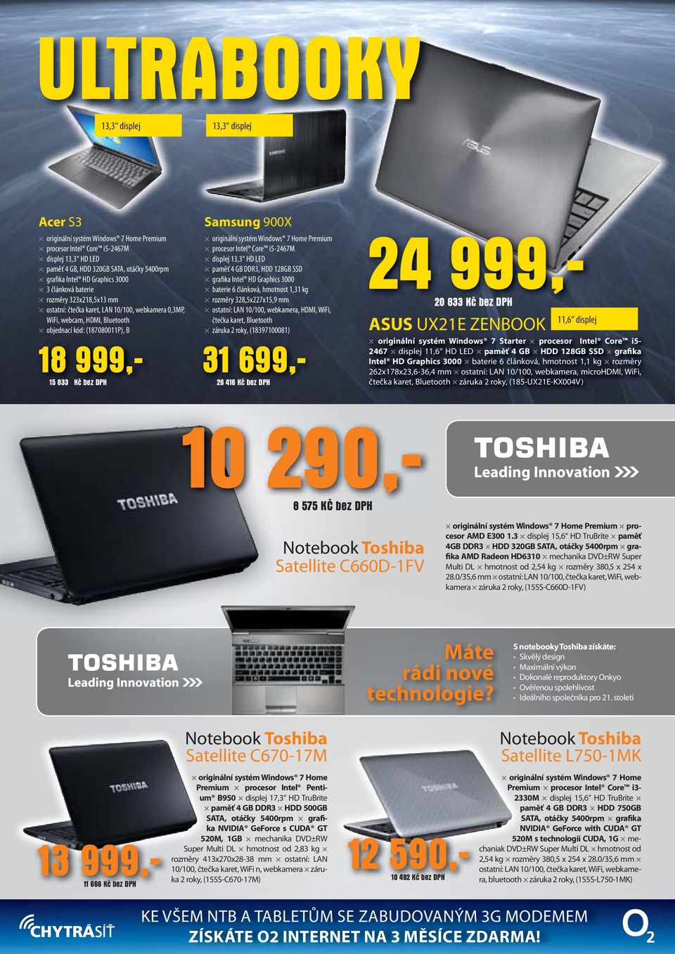 Samsung 900X originální systém Windows 7 Home Premium procesor Intel Core i5-2467m displej 13,3 HD LED paměť 4 GB DDR3, HDD 128GB SSD grafika Intel HD Graphics 3000 baterie 6 článková, hmotnost 1,31