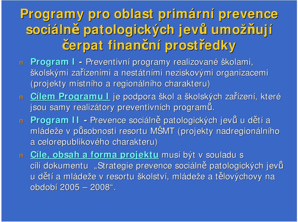 preventivních programů.