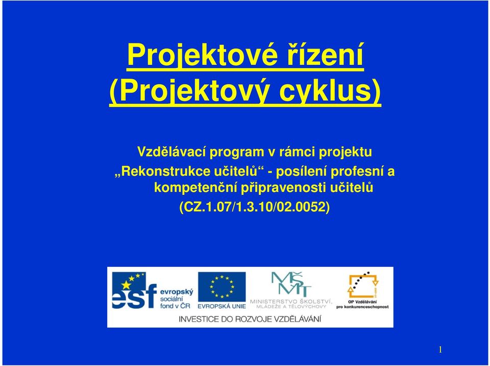 Rekonstrukce učitelů - posílení profesní a