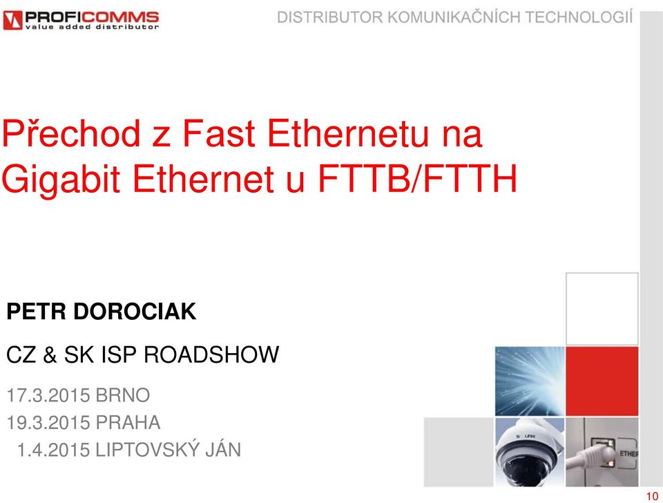 CZ & SK ISP ROADSHOW 17.3.