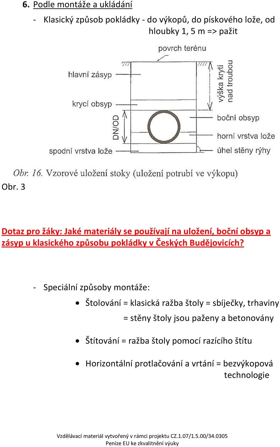 Budějovicích?