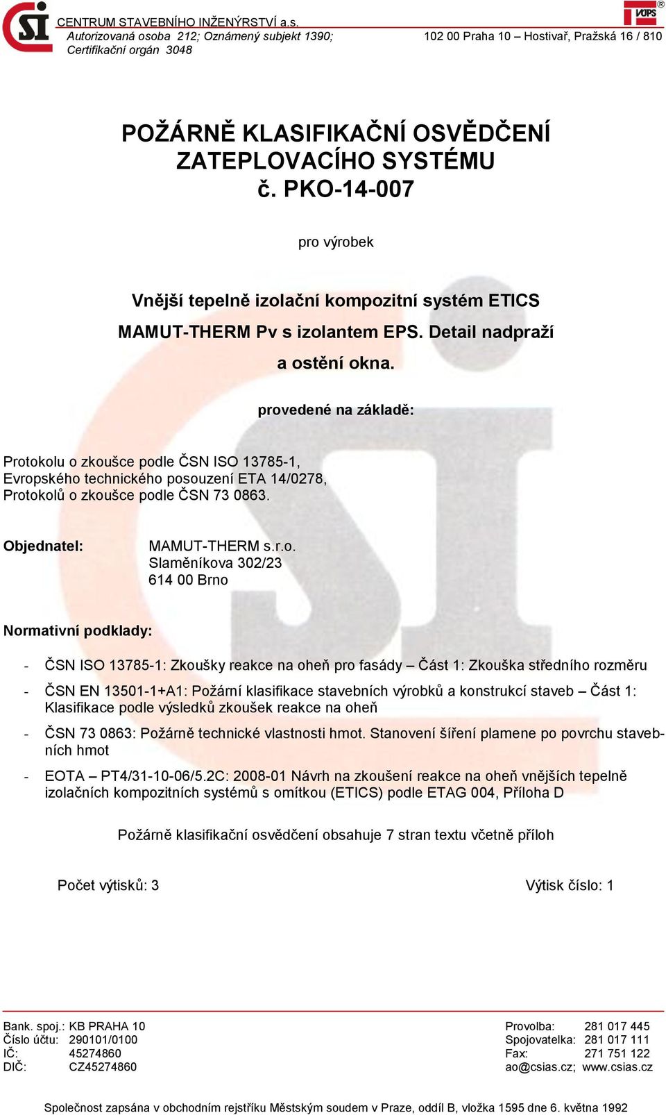 PKO-14-007 pro výrobek Vnější tepelně izolační kompozitní systém ETICS MAMUT-THERM Pv s izolantem EPS. Detail nadpraží a ostění okna.