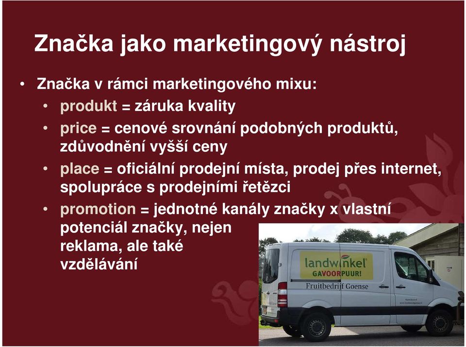 oficiální prodejní místa, prodej přes internet, spolupráce s prodejními řetězci
