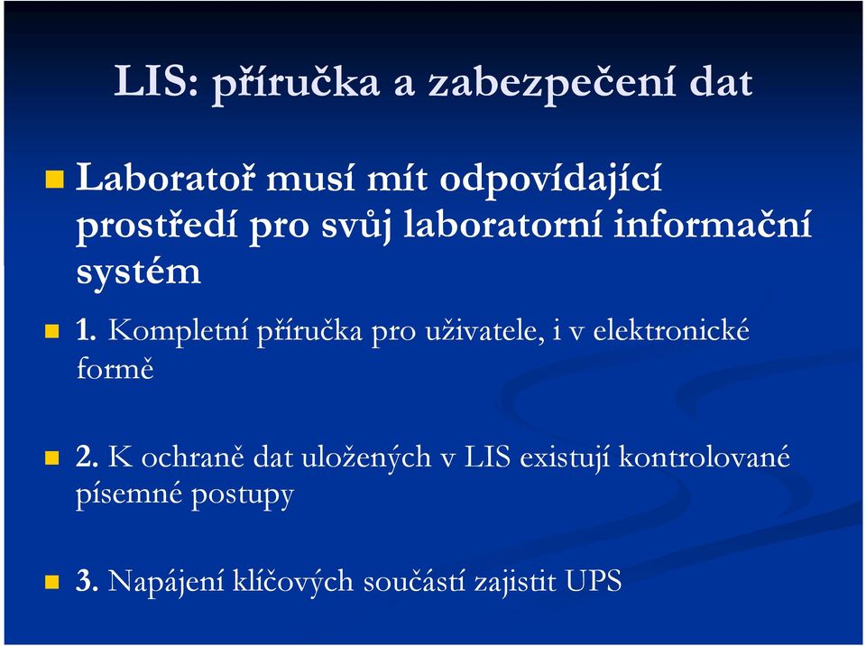 Kompletní příručka pro uživatele, i v elektronické formě 2.