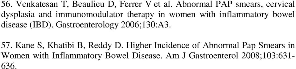 inflammatory bowel disease (IBD). Gastroenterology 2006;130:A3. 57.