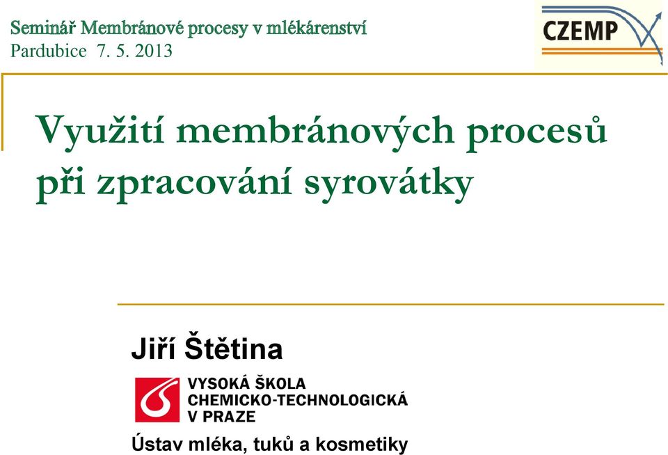 2013 Využití membránových procesů při