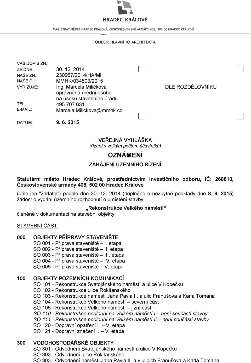 1 Marcela.Milickova@mmhk.cz DLE ROZDĚLOVNÍKU DATUM: 9. 6.