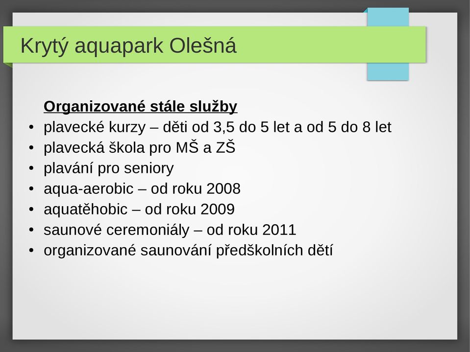 pro seniory aqua-aerobic od roku 2008 aquatěhobic od roku 2009