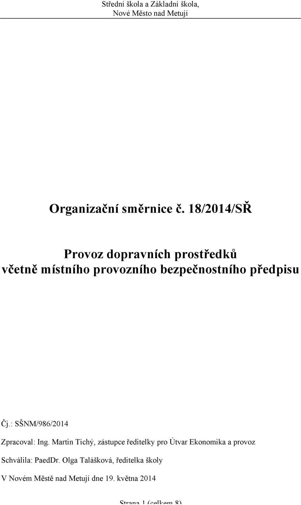 předpisu Čj.: SŠNM/986/2014 Zpracoval: Ing.