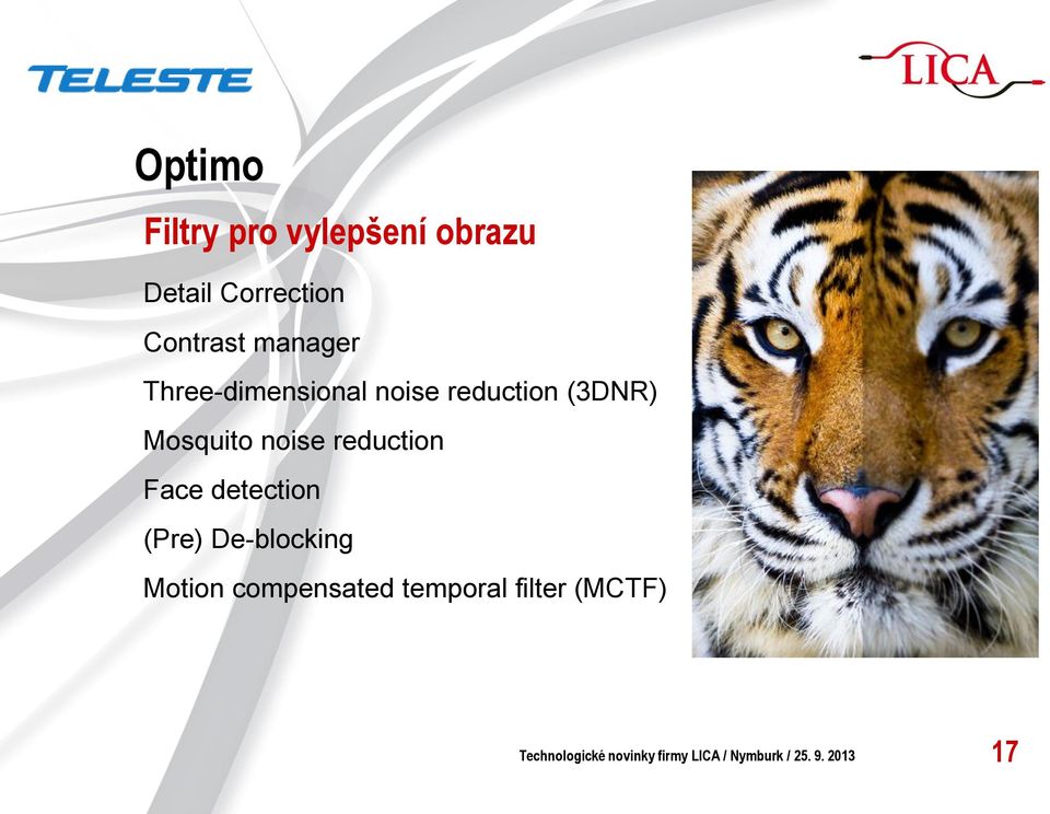 reduction Face detection (Pre) De-blocking Motion compensated