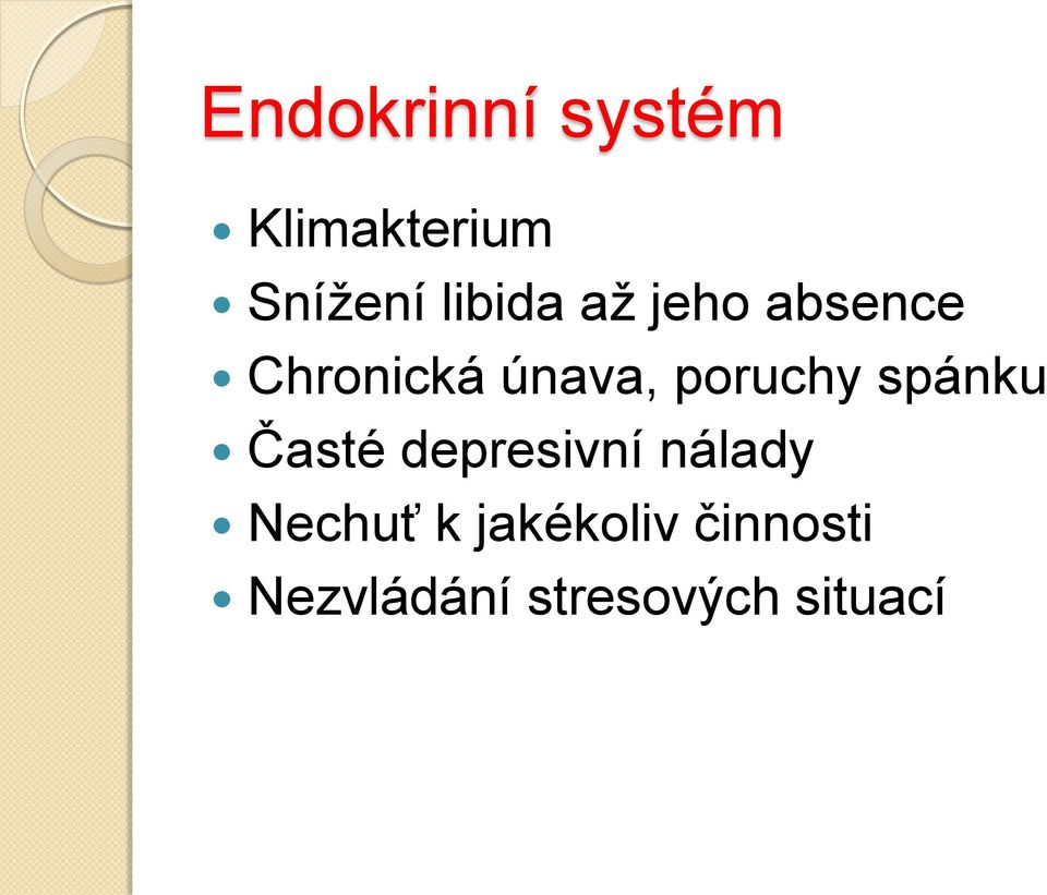 poruchy spánku Časté depresivní nálady