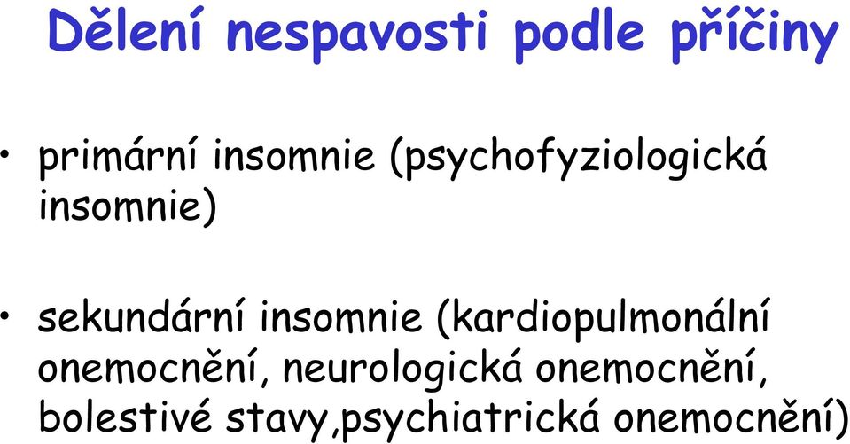 sekundární insomnie (kardiopulmonální