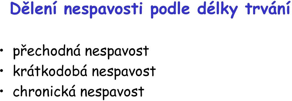 nespavost krátkodobá