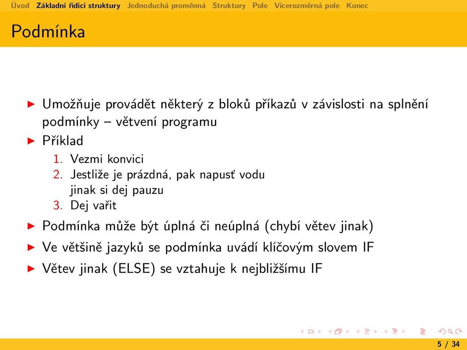 Jestliže je prázdná, pak napusť vodu jinak si dej pauzu 3.