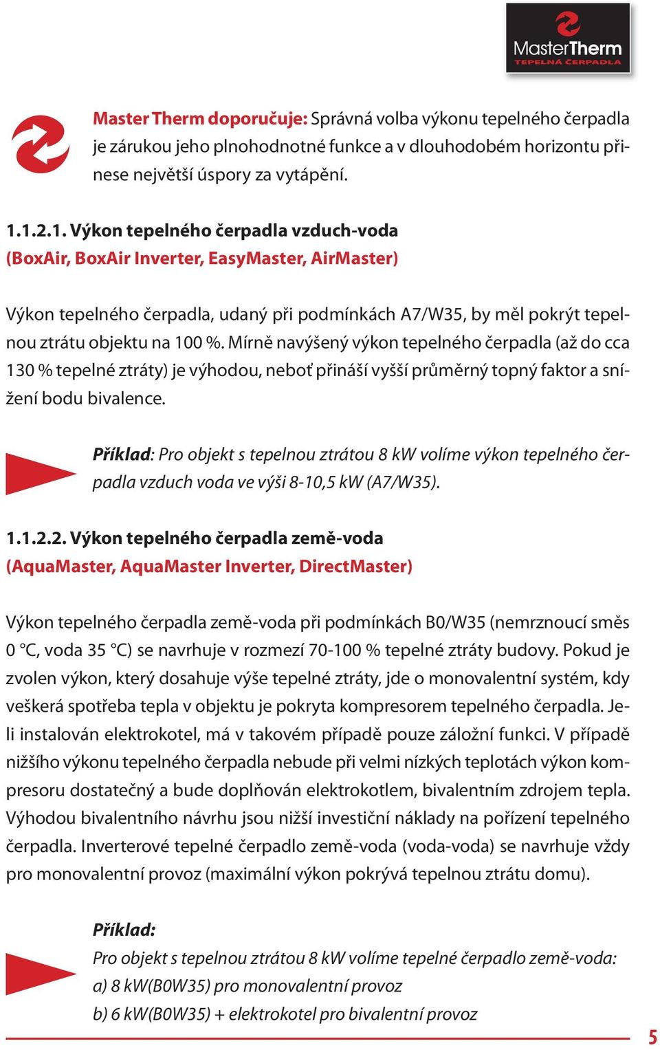 INFORMAČNÍ PŘÍRUČKA. TEPELNÁ ČERPADLA MasterTherm - PDF Free Download
