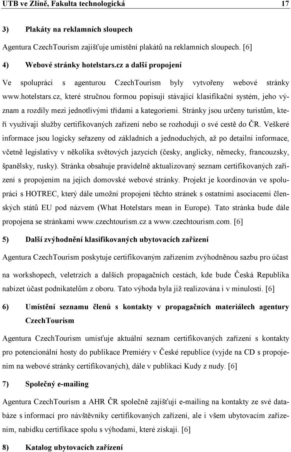 cz, které stručnou formou popisují stávající klasifikační systém, jeho význam a rozdíly mezi jednotlivými třídami a kategoriemi.