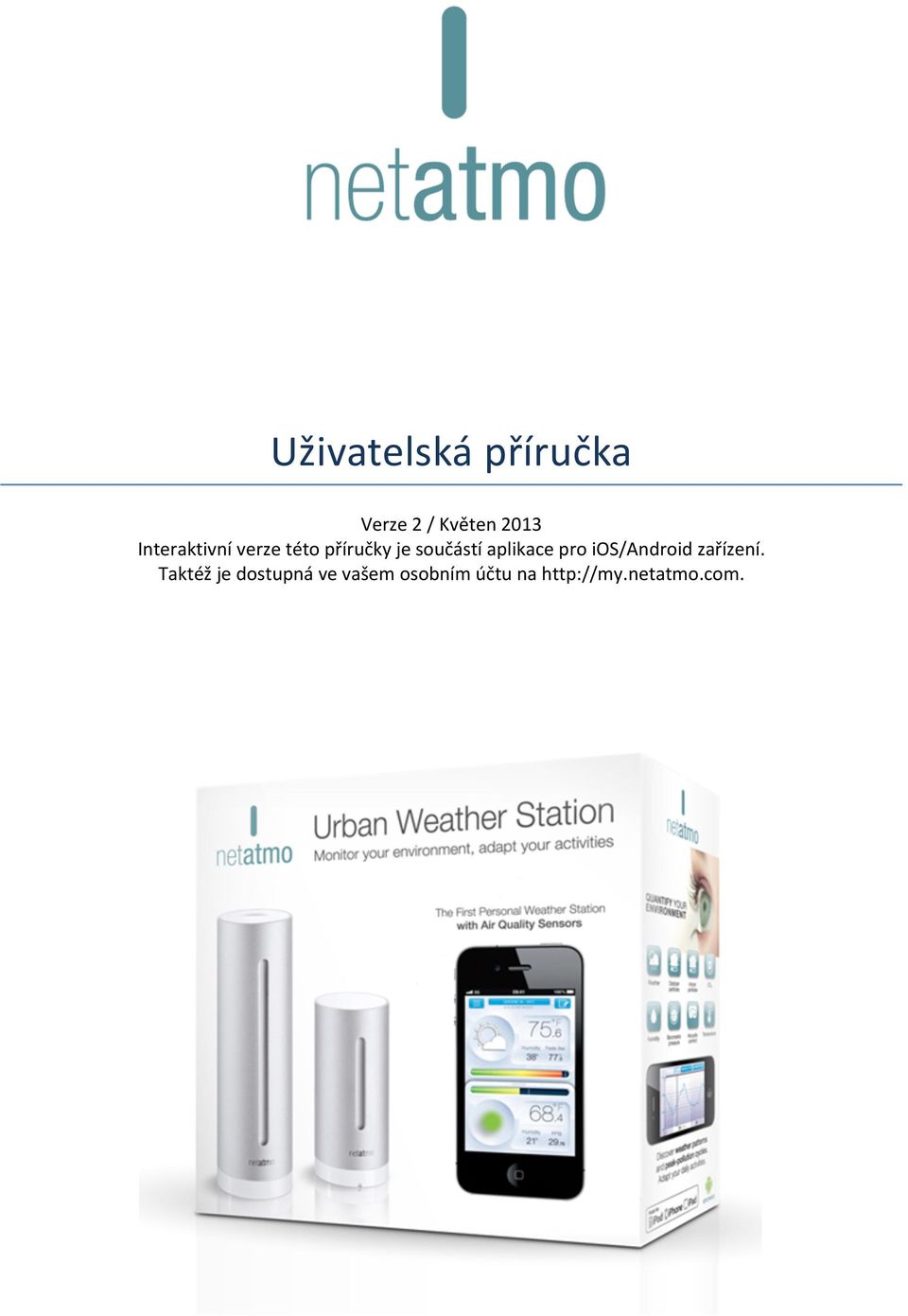 aplikace pro ios/android zařízení.