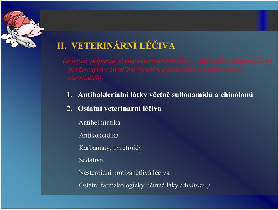 Antibakteriální látky včetně sulfonamidů a chinolonů 2.