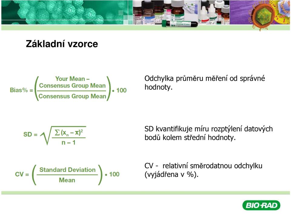 SD kvantifikuje míru rozptýlení datových bodů