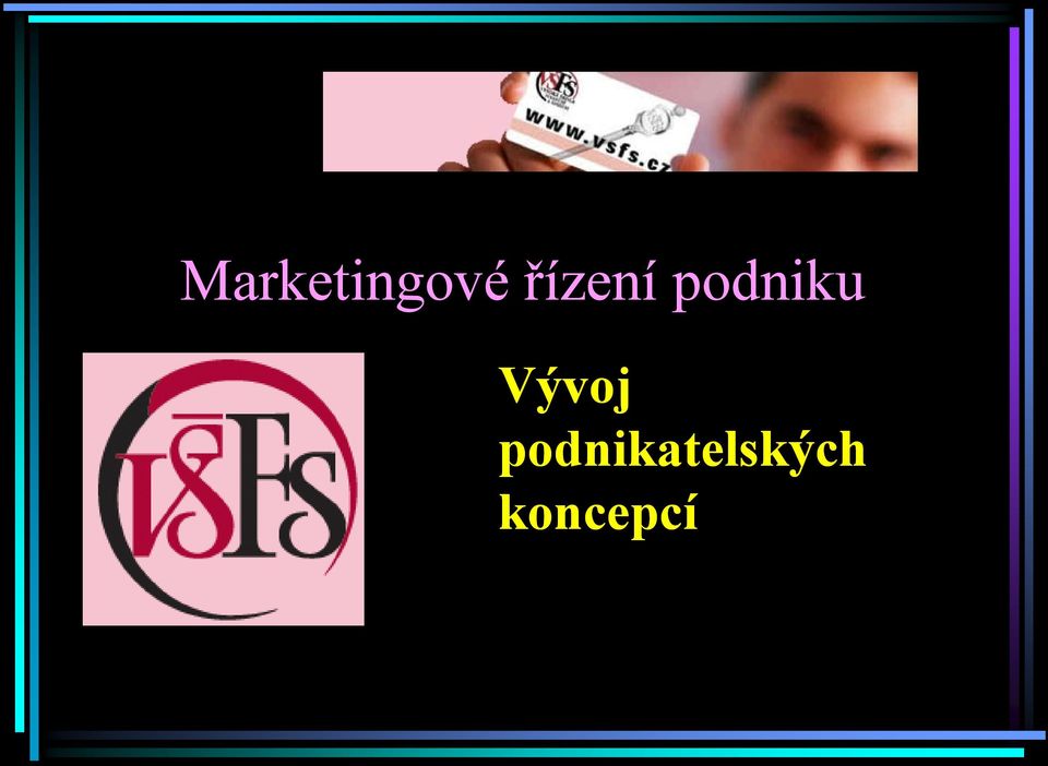 Vývoj
