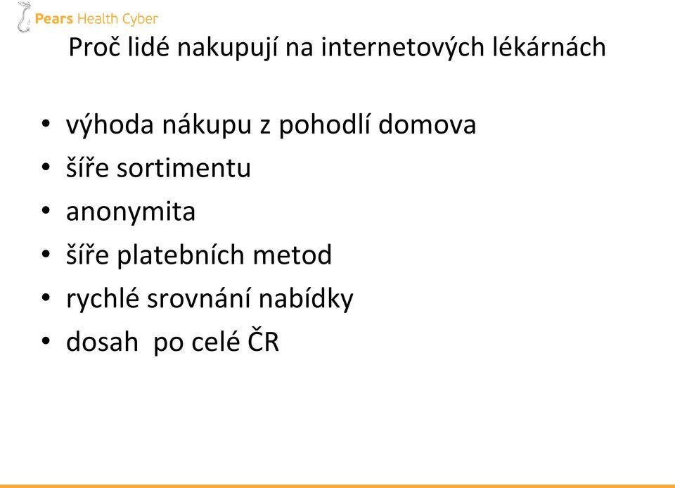 šíře sortimentu anonymita šíře platebních