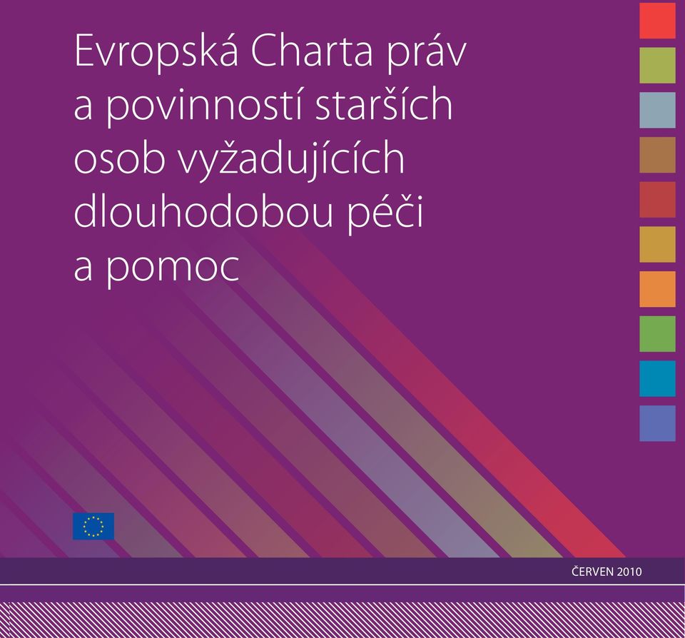 vyžadujících dlouhodobou