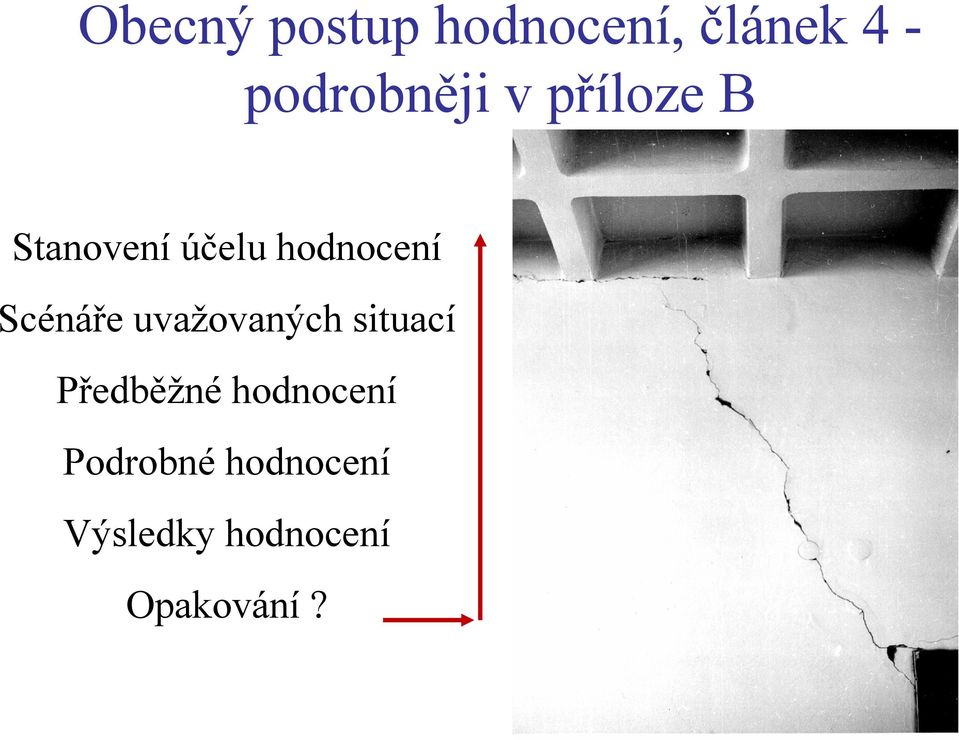 hodnocení Scénáře uvažovaných situací