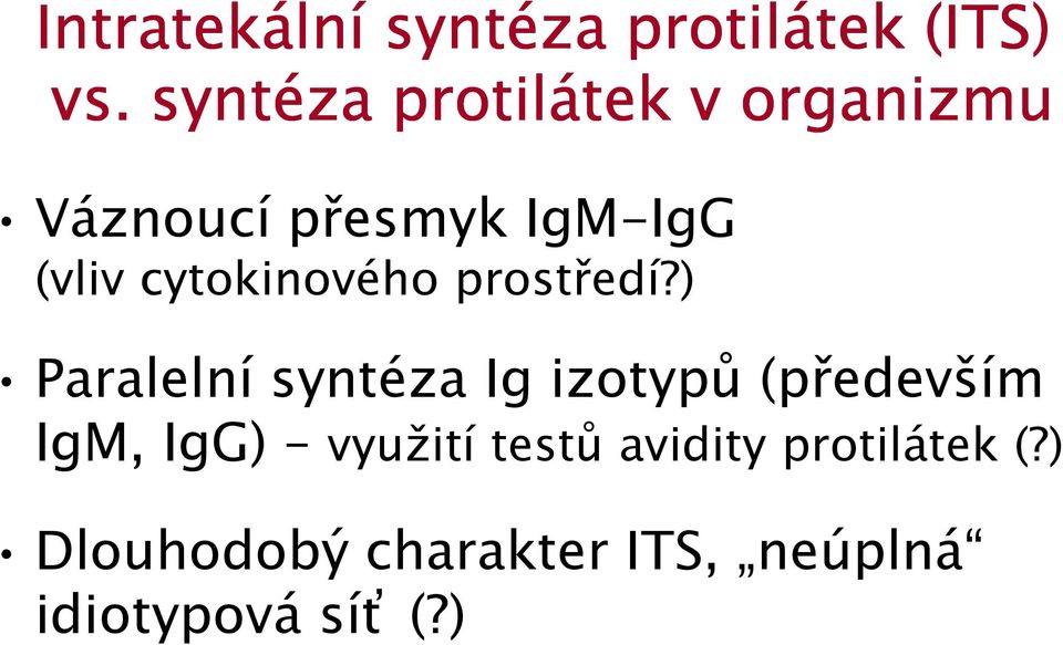 cytokinového prostředí?