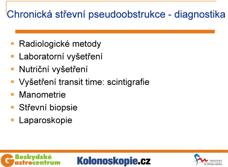 vyšetření Nutriční vyšetření Vyšetření transit