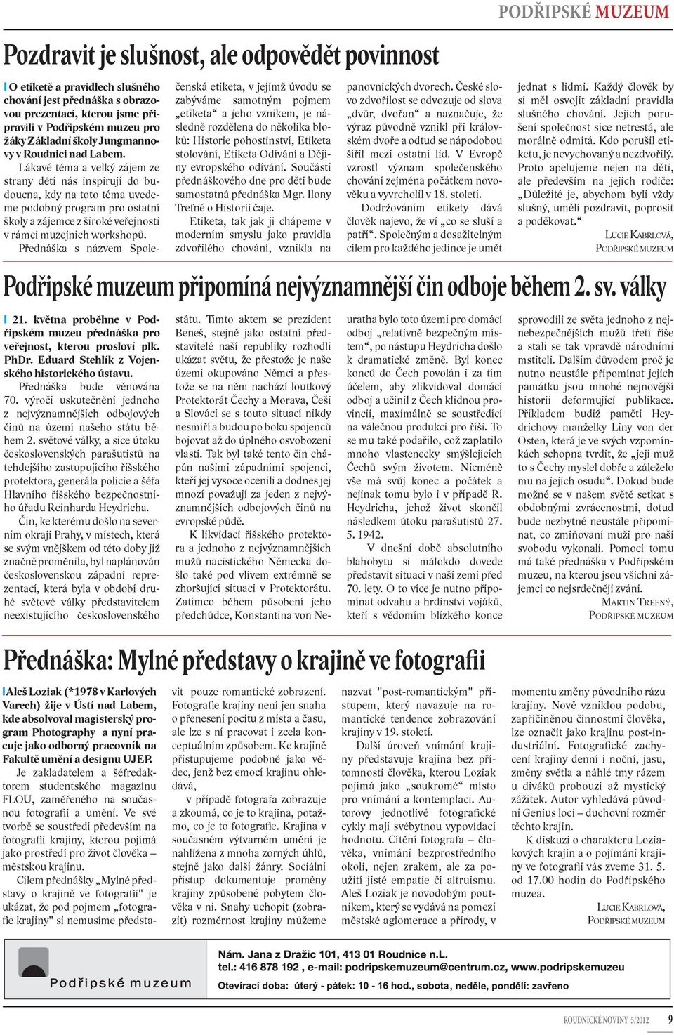 výročí uskutečnění jednoho z nejvýznamnějších odbojových činů na území našeho státu během 2.