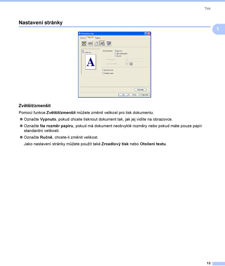 Označte Na rozměr papíru, pokud má dokument neobvyklé rozměry nebo pokud máte pouze papír standardní