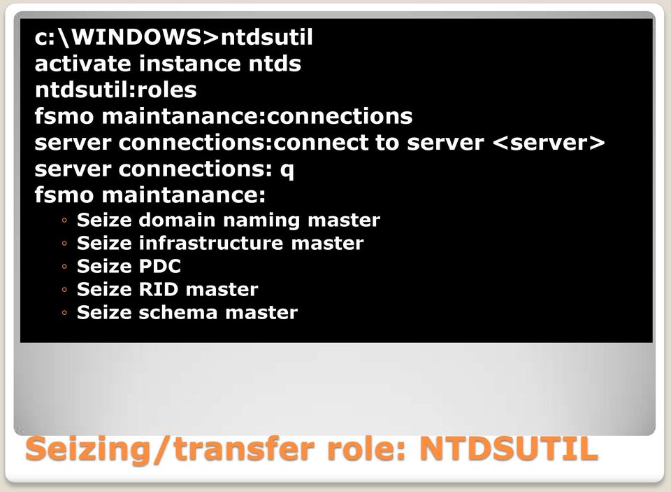 connections: q fsmo maintanance: Seize domain naming master Seize