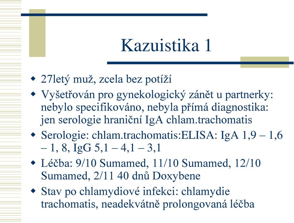 trachomatis Serologie: chlam.