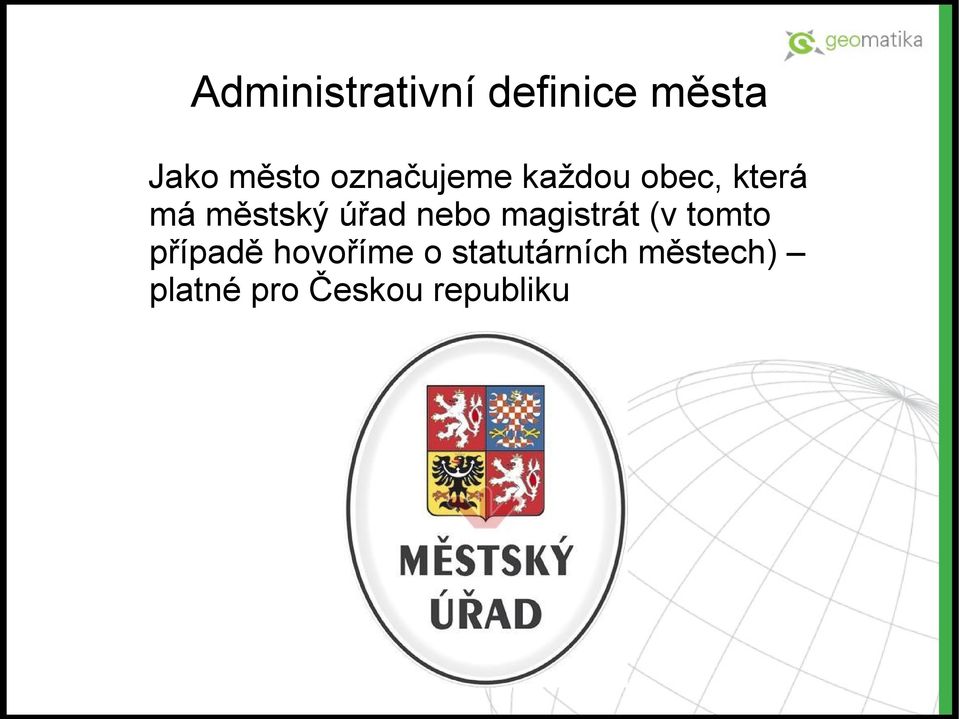 úřad nebo magistrát (v tomto případě