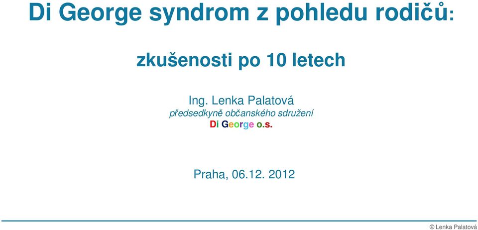 Lenka Palatová předsedkyně občanského
