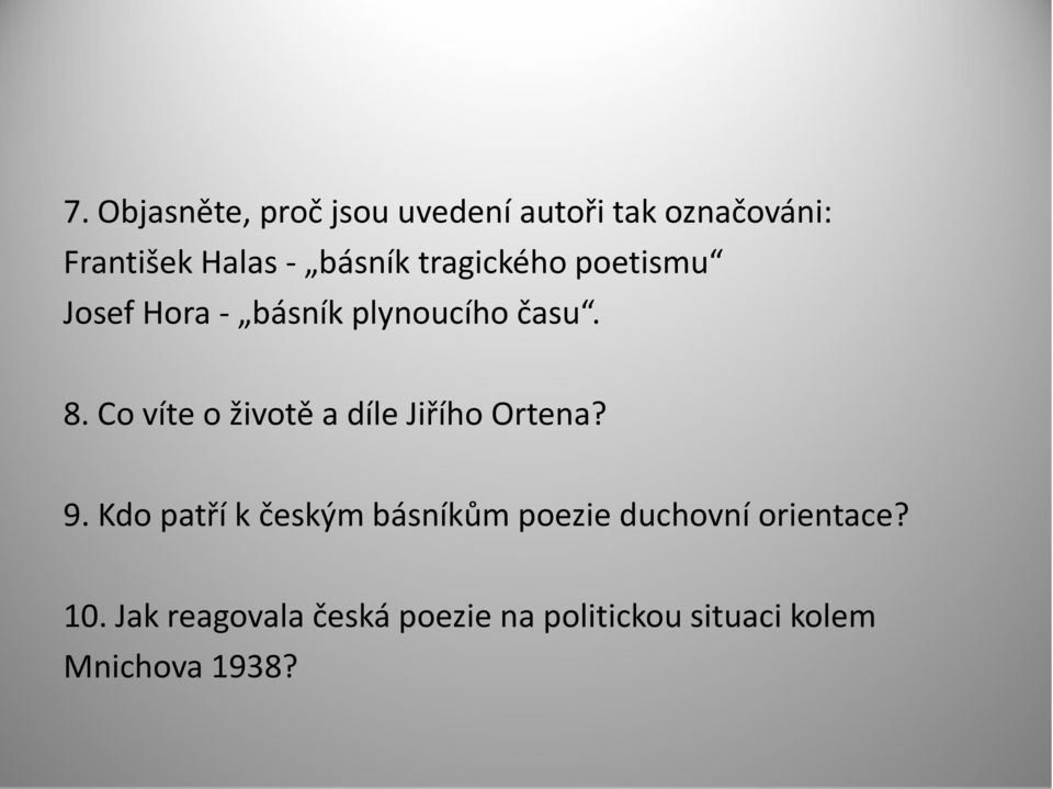 Co víte o životě a díle Jiřího Ortena? 9.