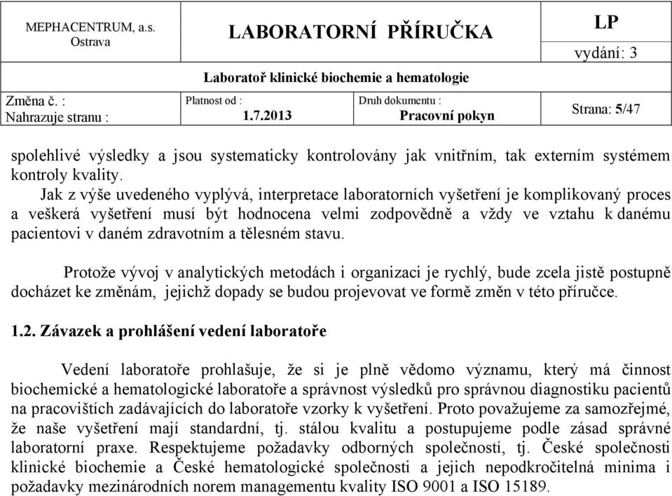 zdravotním a tělesném stavu.